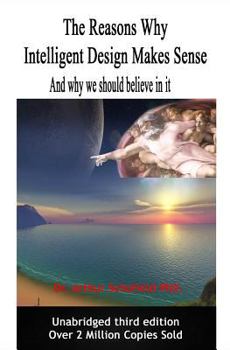 Paperback The reasons why intelligent design makes sense: And why we should believe in it. Book