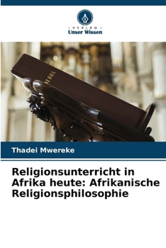 Paperback Religionsunterricht in Afrika heute: Afrikanische Religionsphilosophie [German] Book