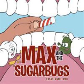 Paperback Max and the Sugarbugs Book