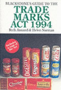Paperback Blackstone's guide to the Trade Marks Act 1994 Book