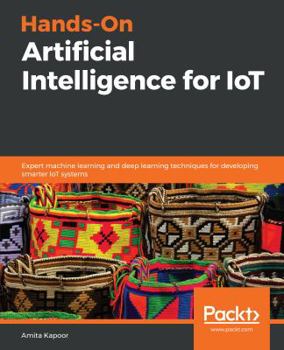 Paperback Hands-On Artificial Intelligence for IoT Book