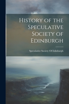 Paperback History of the Speculative Society of Edinburgh Book