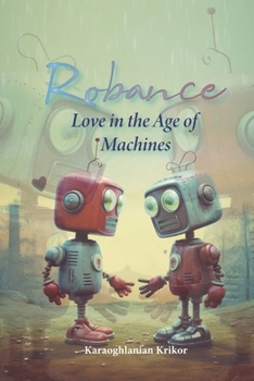 Paperback Robance: Love in the Age of Machines Book