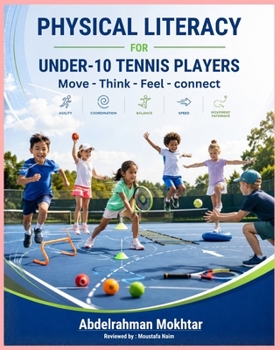 Paperback Physical literacy for under 10 tennis players Book