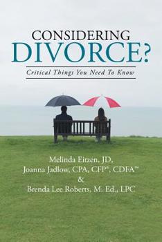 Paperback Considering Divorce?: Critical Things You Need to Know. Book