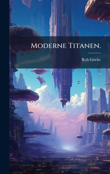 Hardcover Moderne Titanen. [German] Book