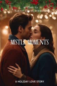 Paperback Mistletoe Moments: A Holiday Love Story [Large Print] Book