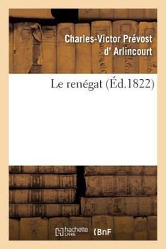 Paperback Le renégat. Tome 2 [French] Book