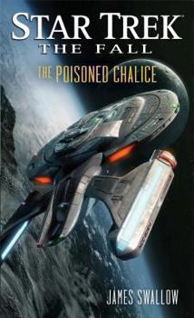 The Poisoned Chalice - Book #4 of the Star Trek: The Fall