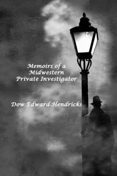 Paperback Memoirs of a Midwestern Private Investigator Book