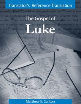 Paperback Translator's Reference Translation of the Gospel of Luke Book