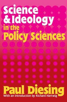 Paperback Science and Ideology in the Policy Sciences Book
