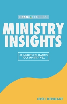 Paperback Ministry Insights: 52 Insights For Leading Your Ministry Well Book