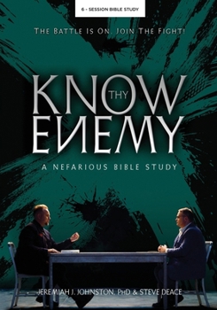 Paperback Know Thy Enemy: A Nefarious Bible Study Book