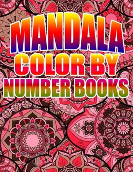 MANDALA COLOR BY NUMBER BOOKS: KIDS AND ADULTS