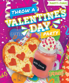 Library Binding Throw a Valentine's Day Party Book