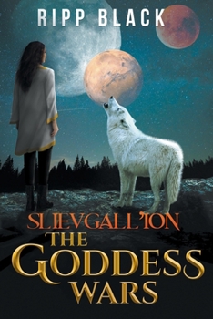 Paperback Slievgall'ion: The Goddess Wars Book