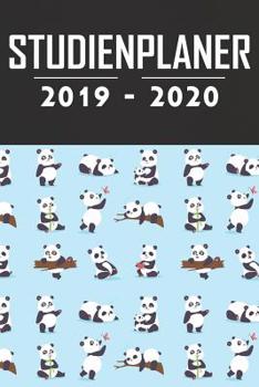Studienplaner 2019 - 2020: Terminplaner, Kalender, Notizbuch f�r Studenten ♦ von September 2019 bis Oktober 2020 ♦ Studentenkalender, Semesterplaner, Sch�lerkalender ♦ 6x9 Format ♦ Motiv: Pandas