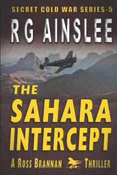 Paperback The Sahara Intercept: A Ross Brannan Thriller Book