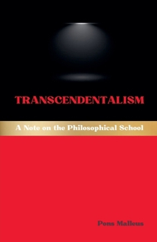 Transcendentalism: A Note on the Philosophical School (Western Philosophical Schools)
