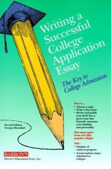 Paperback Writing a Successful College Application Essay: The Key to College Admission Book