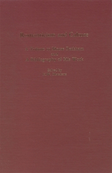 Romanticism and Culture: A Tribute to Morse Peckham and a Bibliography of His Work (Studies in English & American Literature & Culture)