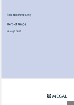 Paperback Herb of Grace: in large print Book