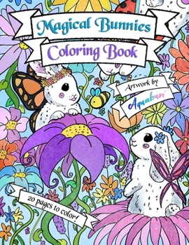 Paperback Magical Bunnies Coloring Book: 42 pages - 20 illustrations to color - 8.5 x 11 Book