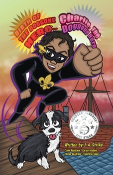 Paperback Birth of the doggone Hero: Charlie the doggone Hero Book