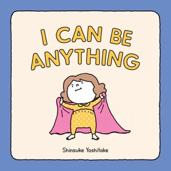 Hardcover I Can Be Anything Book