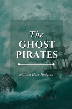 Paperback The Ghost Pirates: Annotated Book