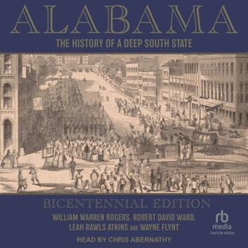 Audio CD Alabama: The History of a Deep South State, Bicentennial Edition Book