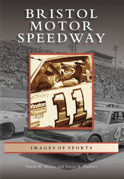 Bristol Motor Speedway - Book  of the Images of Sports