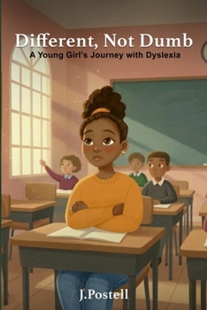 Paperback Different, Not Dumb: A Young Girl's Journey with Dyslexia Book