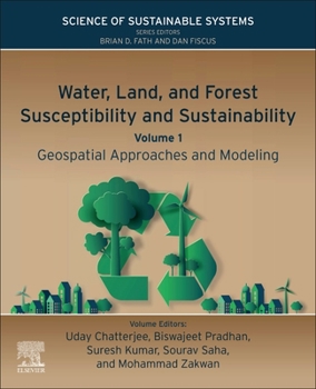 Paperback Water, Land, and Forest Susceptibility and Sustainability: Geospatial Approaches and Modeling Book