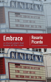 Hardcover Embrace: A Church Plant That Broke All the Rules Book
