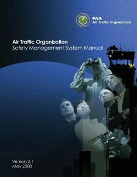 Air Traffic Organization Safety Management System Manual