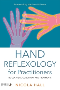 Paperback Hand Reflexology for Practitioners: Reflex Areas, Conditions and Treatments Book