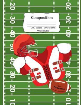 Paperback Composition: Football notebook for the student who loves and plays football on a middle school, high school, or college sports team Book