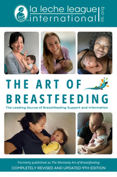 Paperback The Art of Breastfeeding: Completely Revised and Updated 9th Edition Book