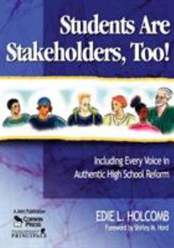 Paperback Students Are Stakeholders, Too!: Including Every Voice in Authentic High School Reform Book