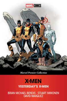 Paperback X-Men: Yesterday's X-Men [Marvel Premier Collection] Book