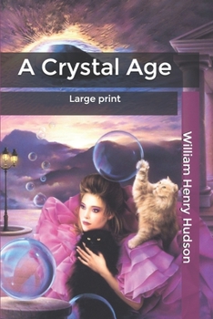Paperback A Crystal Age: Large print Book