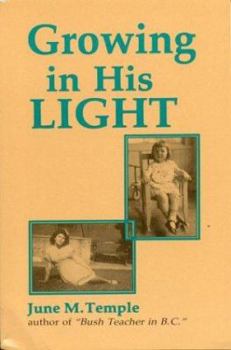 Paperback Growing In His Light Book