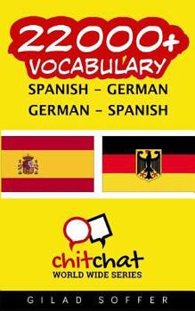22000+ Spanish - German German - Spanish Vocabulary