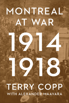 Paperback Montreal at War, 1914-1918 Book