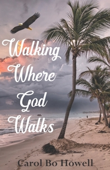 Paperback Walking Where God Walks Book