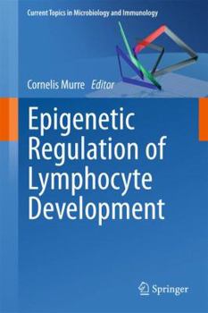 Paperback Epigenetic Regulation of Lymphocyte Development Book