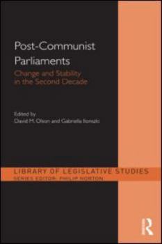 Hardcover Post-Communist Parliaments: Change and Stability in the Second Decade Book