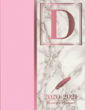 2020-2021 Monthly Planner: Letter D Rose Gold Pink Marble Monogram Planner January 2020 - December 2021 At A Glance 24 Month Dated Initial Diary (8.5” x 11”)
